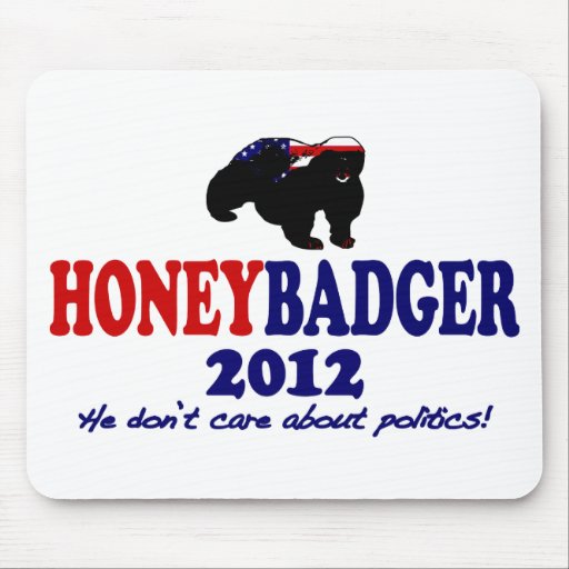 Funny Honey Badger for President 2012 Mouse Pads