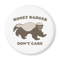 Funny Honey Badger Magnets