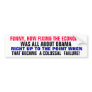 FUNNY, HOW FIXING THE ECONOMY WAS ALL ABOUT OBAMA BUMPER STICKER