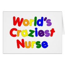 Funny Humourous Nurses : World's Craziest Nurse Cards