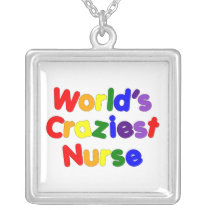 Funny Humourous Nurses : World's Craziest Nurse Pendants