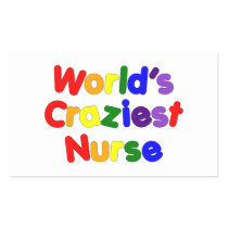 Funny Humourous Nurses : World's Craziest Nurse Stickers