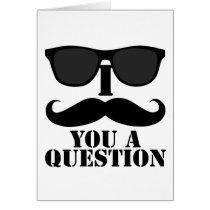 Funny I Moustache You A Question Black Sunglasses Greeting Cards