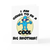 Funny I'm Going To Be A Big Brother Greeting Card