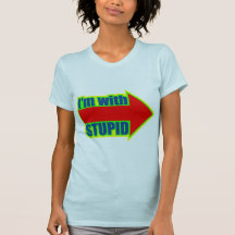 Funny I'm With Stupid T-shirts Gifts