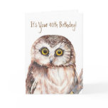 Funny,It's Your 40th Birthday! Shocked at Age, Owl Greeting Cards