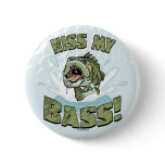 Funny Kiss My  Bass Gift Ideas for Fishermen buttons