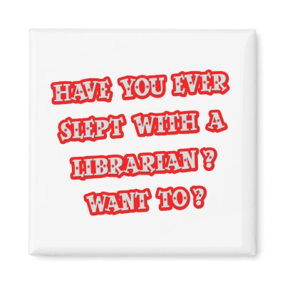 Funny Librarian Pick-Up Line Refrigerator Magnets by Jobs_And_Occupations