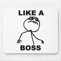 Funny "Like a Boss" meme Mouse Pads