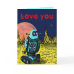 Funny lonely robot love you card design