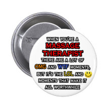 Funny Massage Therapist ... OMG WTF LOL Button