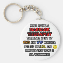 Funny Massage Therapist ... OMG WTF LOL Key Chains