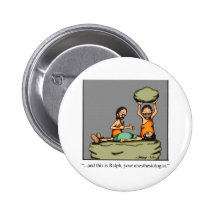 Funny Medical Gifts! Pinback Buttons