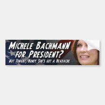 Funny Michele Bachmann Bumper Stickers