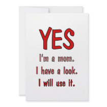 Funny Mom t-shirts: I have a look and will use it. Custom Invite