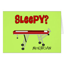 Funny Mortician Gifts Greeting Cards