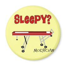 Funny Mortician Gifts Magnets