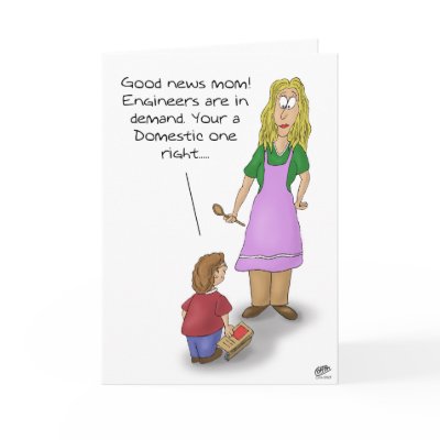 Funny Mothers Day Cards: Domestic Engineer by nopolymon