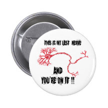 Funny My Last Nerve Pins