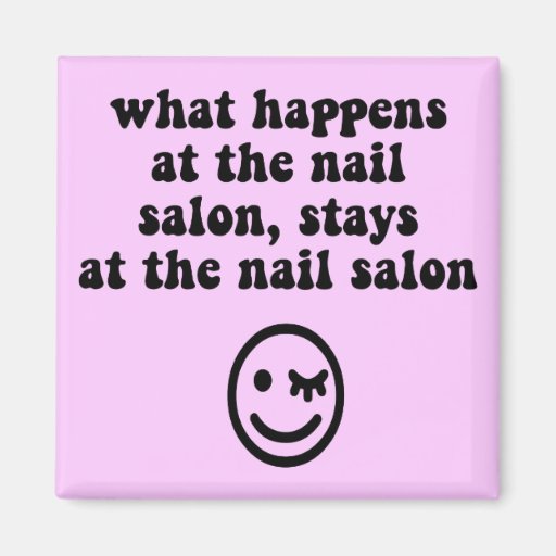 Funny nail salon fridge magnet