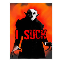 Funny Nosferatu I Suck Products Post Card