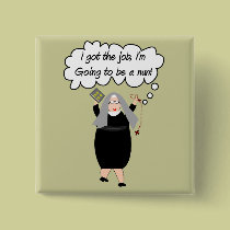 Funny Nun Cards "Got The Job!" (Gail Gabel) buttons