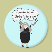 Funny Nun Cards "Got The Job!" (Gail Gabel) magnets
