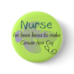 Funny Nurse T-shirts and gifts "Grown Men Cry" Pinback Button