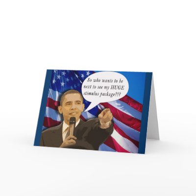 Funny Obama Stimulus Package Joke! by harlowandcompany