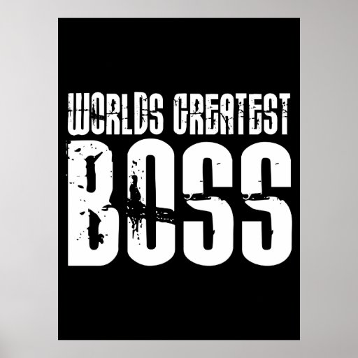 Funny Office Humour Bosses : World's Greatest Boss Print
