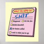 Funny Office Sign – While You Were Out Posters