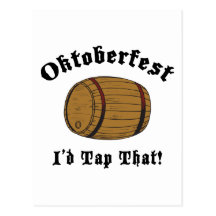 Funny Oktoberfest I'd Tap That Gift Postcards