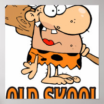 funny old school skool caveman cartoon posters