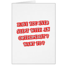 Funny Orthopedist Pick-Up Line Greeting Card