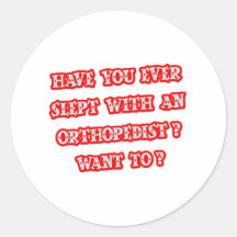 Funny Orthopedist Pick-Up Line Sticker