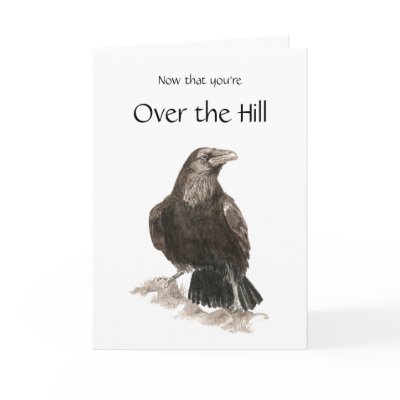 Funny, Over the Hill, Birthday with Raven Cards by countrymousestudio