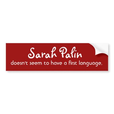 Funny Palin Bumper Stickers by pollitix