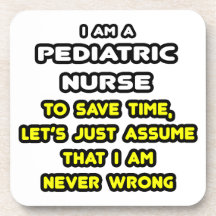 Funny Pediatric Nurse T-Shirts and Gifts Coaster