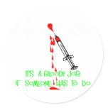 Funny Phlebotomist T-Shirts & Gifts Round Stickers
