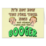 Funny Pick Your Nose T-shirts Gifts Greeting Cards