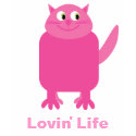 Funny pink cartoon cat Lovin' Life T-shirt