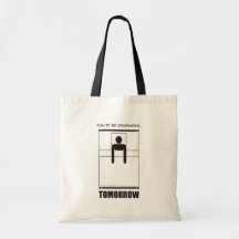 Funny - Plan to be spontaneous, tomorrow Bags