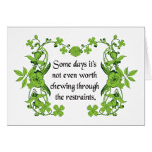Funny Quote - Some days it's not even worth ... Greeting Cards