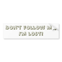 Funny quotes bumperstickers wise crack joke gifts bumper stickers
