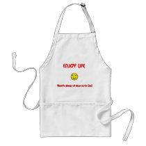 Funny quotes Enjoy life Apron