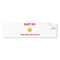 Funny quotes Enjoy life