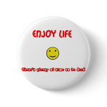 Funny quotes Enjoy life
