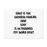 Funny quotes Who is the General failure