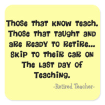 Funny Retired Teacher Gifts Square Sticker