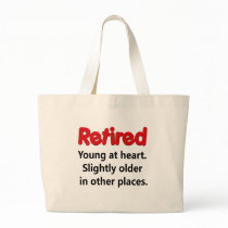 Funny Retirement Saying Tote Bag